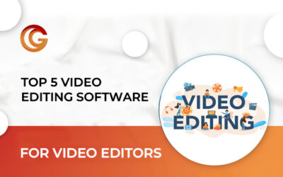 Top 5 Video Editing Software for Video Editors