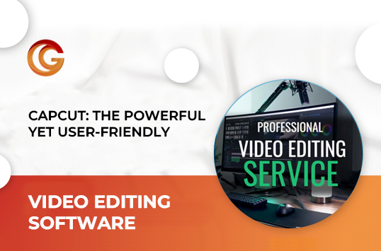 CapCut: The Powerful Yet User-Friendly Video Editing Software